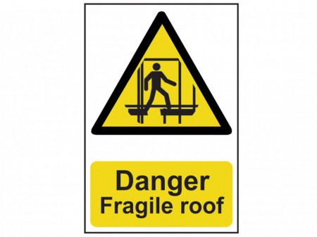 Danger Fragile Roof - PVC 200 x 300mm