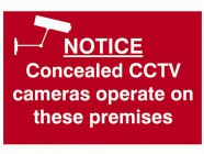 Notice Concealed CCTV Cameras Operate On These Premises - PVC 300 x 200mm